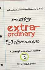 Creating Extraordinary Characters