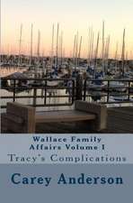 Wallace Family Affairs Volume I