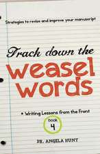 Track Down the Weasel Words