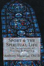 Sport & the Spiritual Life