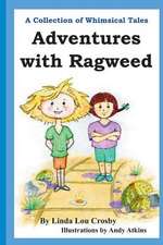 Adventures with Ragweed