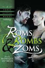 ROMs, Bombs & Zoms