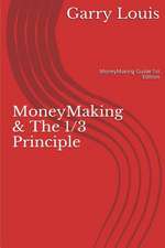 Moneymaking & the 1/3 Principle