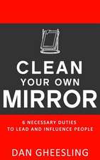 Clean Your Own Mirror