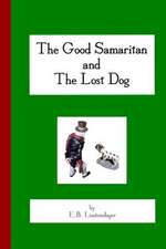 The Good Samaritan and the Lost Dog