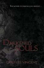 Darkened Souls: For Medium High Voice