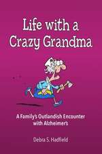 Life with a Crazy Grandma