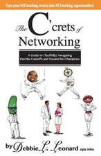 The C'Crets of Networking