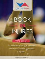 The Gymnast Care Book on Injuries