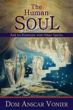 The Human Soul and Its Relations with Other Spirits