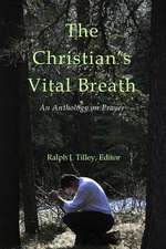 The Christian's Vital Breath