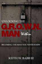 Unlocking the Grown Man Within