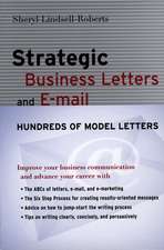 Strategic Business Letters And E-Mail