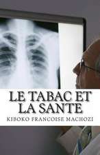 Le Tabac Et La Sante