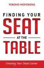 Finding your seat at the table: Creating the ideal career