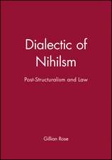 Dialectic of Nihilsm – Post–Structuralism and Law