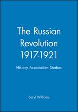 Russian Revolution 1917–1921 – History Association Studies