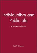 Individualism and Public Life – A Modern Dilemma