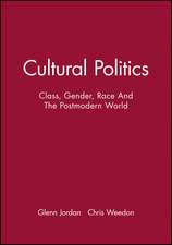 Cultural Politics: Class, Gender, Race And The Postmodern World