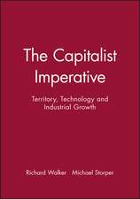 The Capitalist Imperative – Territory, Technology and Industrial Growth