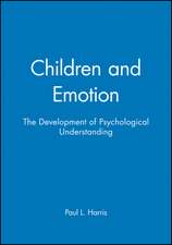 Children and Emotion – The Development of Psychological Understanding