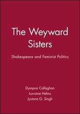 The Weyward Sisters – Shakespeare and Feminist Politics