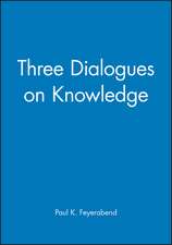 Feyerabend: Three Dialogues on Knowledge