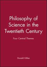 Philosophy of Science in the Twentieth Century – Four Central Themes