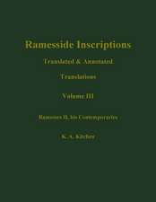 Ramesside Inscriptions: Translated and Annotated, Notes and Comments Ramesses II, His Contempories