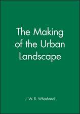 The Making of the Urban Landscape