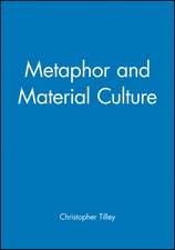 Metaphor and Material Culture