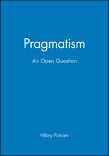 Pragmatism – an Open Question