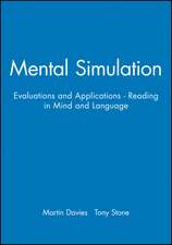 Mental Simulation – Evaluations and Applications Reading in Mind and Language