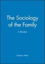 The Sociology of the Family – A Reader