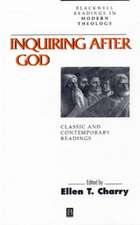 Inquiring after God: Classic and Contemporary Readings