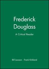 Frederick Douglass – A Crtical Reader