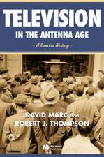 Television in the Antenna Age – A Concise History