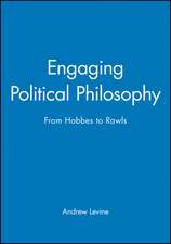 Engaging Political Philosophy ( From Hobbes to Raw ls)