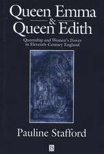 Queen Emma and Queen Edith – Queenship and Women′s Power in Eleventh–Century England