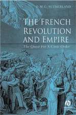 French Revolution and Empire – The Quest for a Civic Order