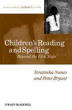 Children′s Reading and Spelling – Beyond the First Steps