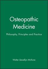 Osteopathic Medicine – Philosophy, Principles and Practice