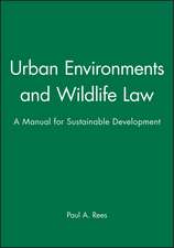 Urban Environments and Wildlife Law – A Manual for Sustainable Development