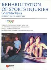 Rehabilitation of Sports Injuries: Scientific Basis