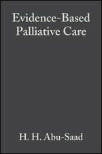 Evidence–Based Palliative Care – Across the Life Span