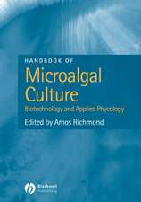 Handbook of Microalgal Culture – Biotechnology and Applied Phycology