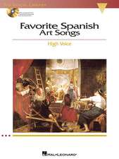 Favorite Spanish Art Songs: The Vocal Library High Voice