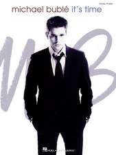 Michael Buble: It's Time