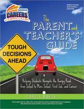 The Parent and Teacher's Guide: Helping Students Navigate the Bumpy Road from School