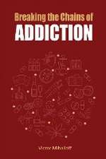 Breaking the Chains of Addiction